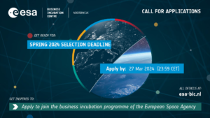 ESA BIC Noordwijk banner with space rocket launch imagery highlighting spring selection deadline of 27 March 2024 to join the business incubation programme of the European Space Agency