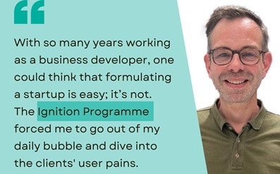 Prepare to succeed by joining the pre-incubation Ignition Programme as a stepping stone to ESA BIC Noordwijk